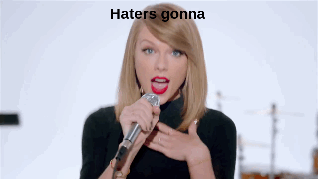 Taylor Swift laulaa vihaajista ja vihasta Taylor Swift Shake It Off Haters Gonna Hate